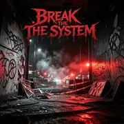 Break The System - AI音乐作品封面